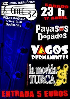 VAGOS PERMANENTES + PAYASOS DOPADOS + LA MOVIDA TURCA